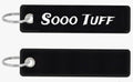 “Sooo Tuff” keychain